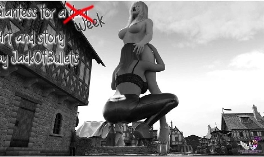 JackOfBullets – Giantess for a Week